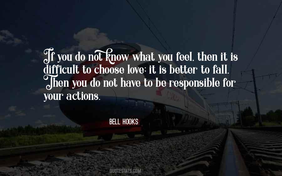 We Are Responsible For Our Own Actions Quotes #172032