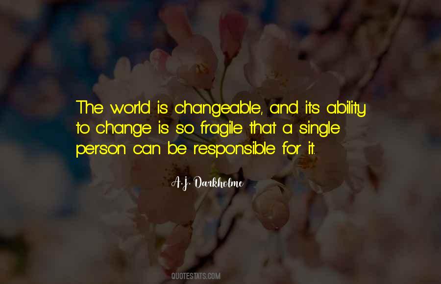 We Are Responsible For Our Own Actions Quotes #448591