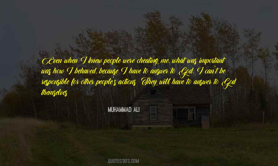 We Are Responsible For Our Own Actions Quotes #567265