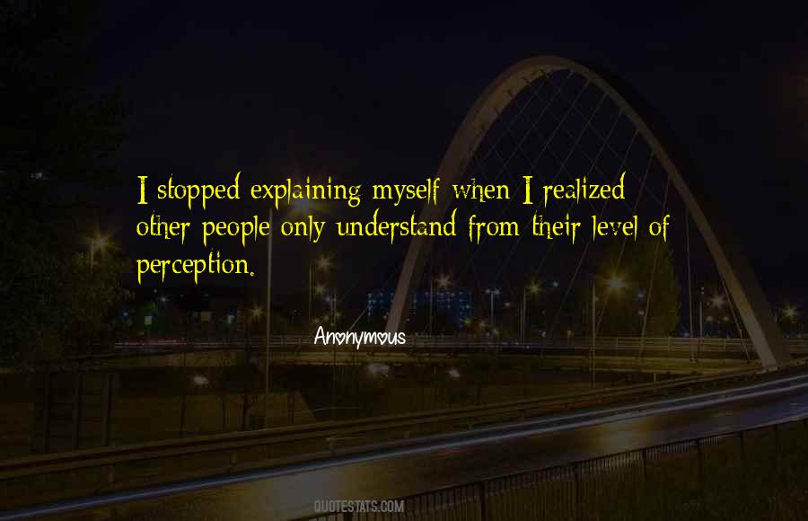 Stopped Explaining Myself Quotes #116507