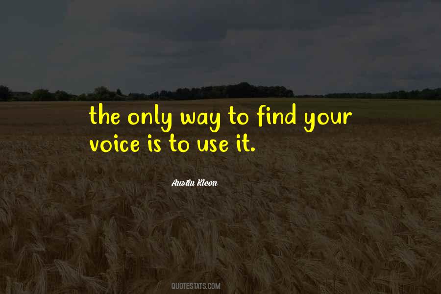 Find Your Voice Quotes #1681693