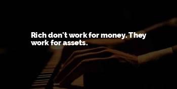 Don't Work For Money Quotes