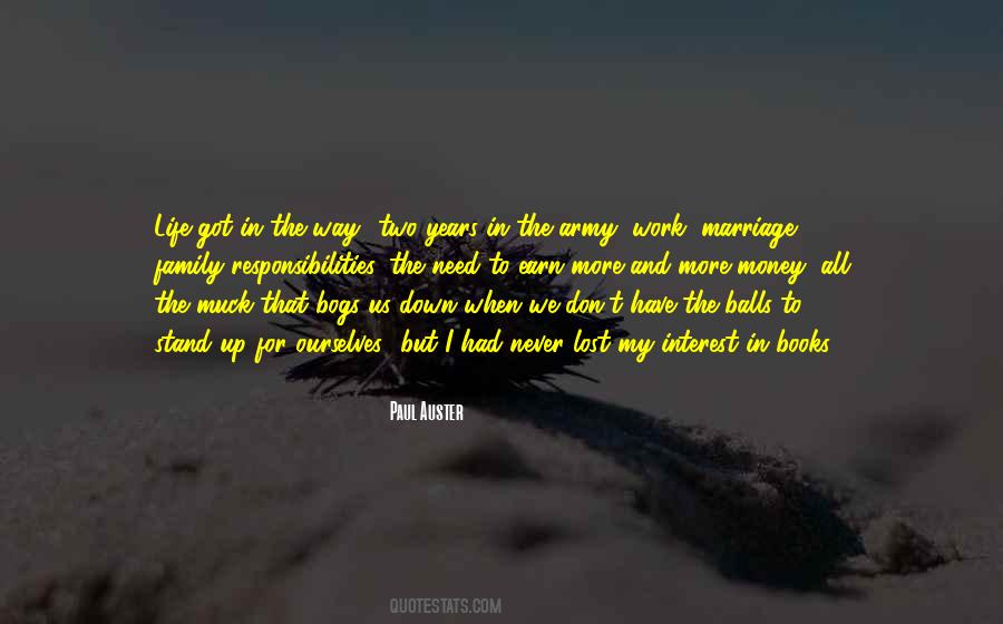 Don't Work For Money Quotes #1140460