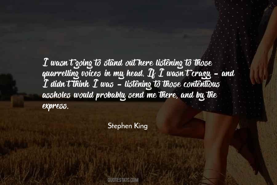 Quotes About Me Going Crazy #1000466