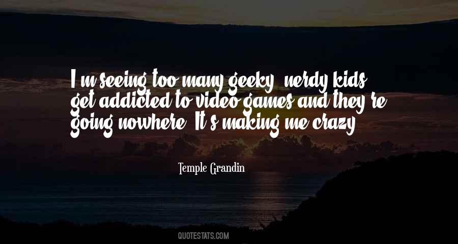 Quotes About Me Going Crazy #1063950