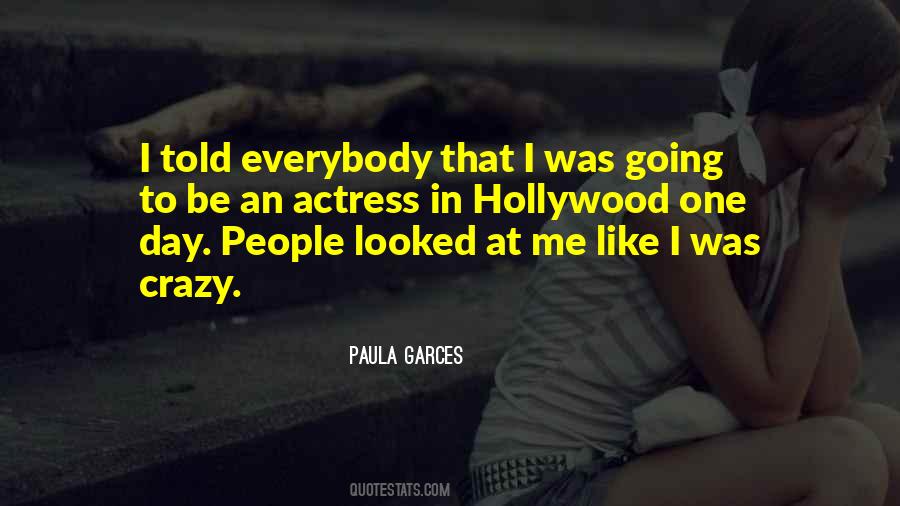 Quotes About Me Going Crazy #1342833