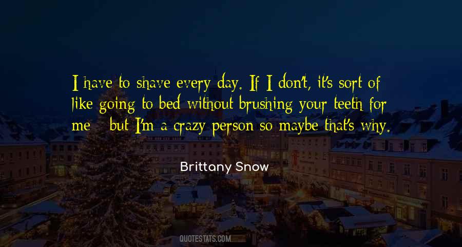 Quotes About Me Going Crazy #1413895