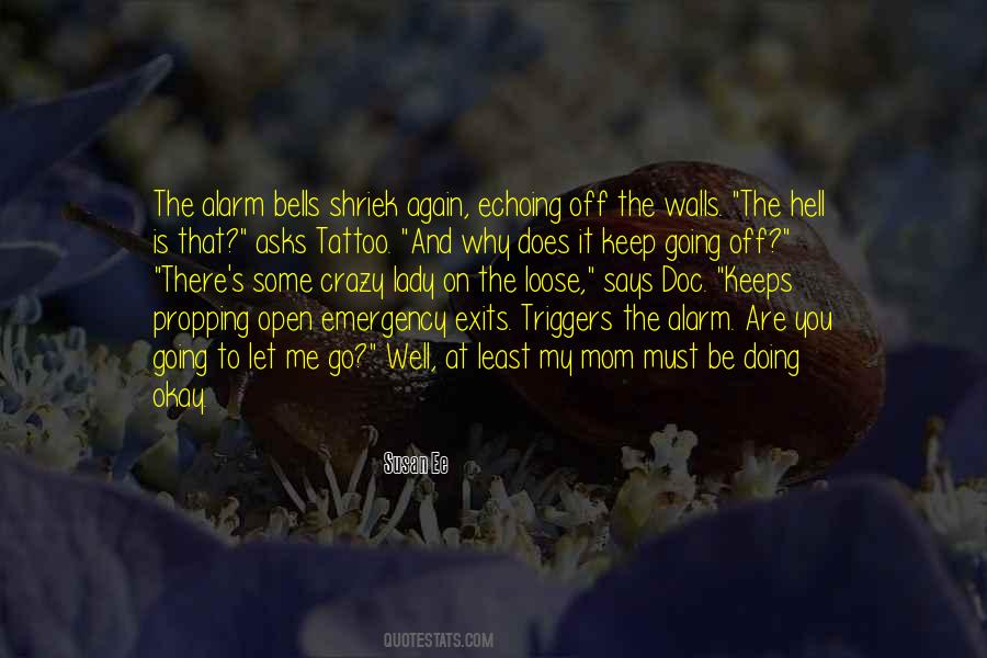 Quotes About Me Going Crazy #1788615