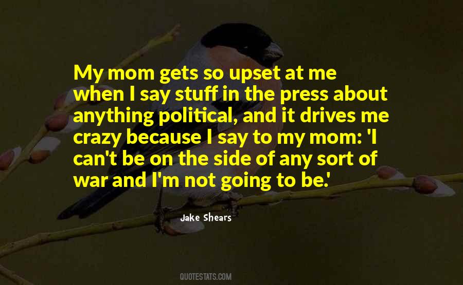 Quotes About Me Going Crazy #1856567