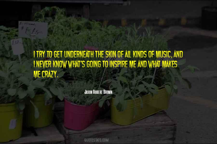 Quotes About Me Going Crazy #558415