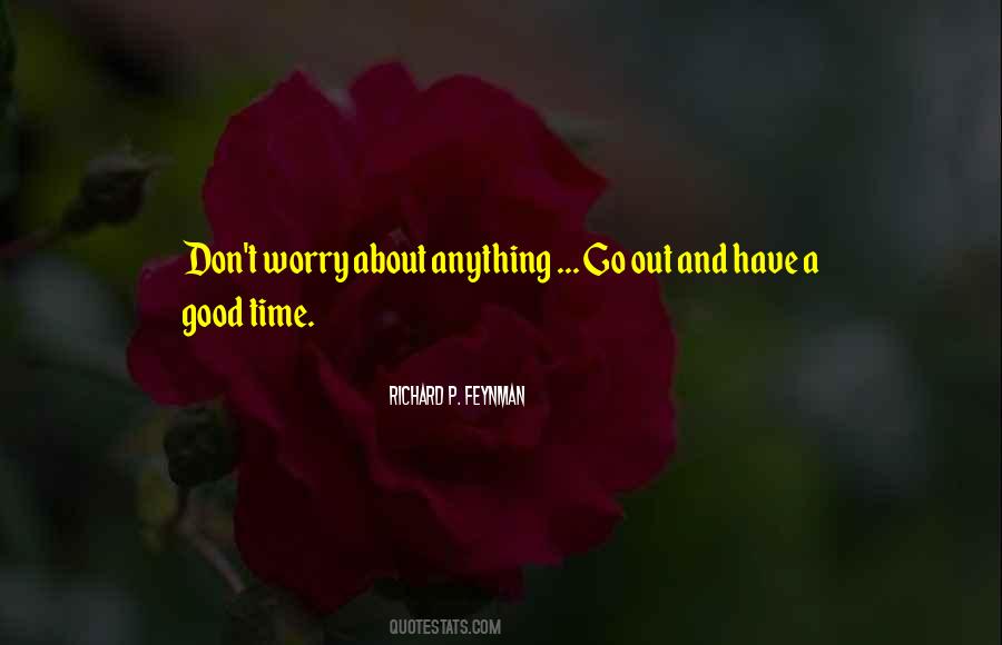 Don't Worry About Anything Quotes #1689786