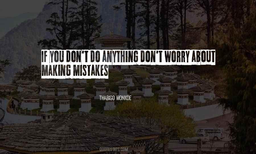 Don't Worry About Anything Quotes #501709