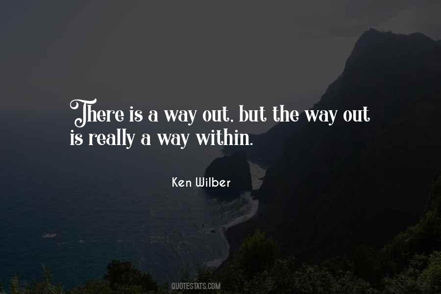 The Way Out Quotes #1221079