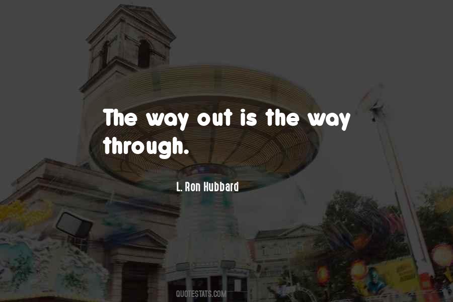 The Way Out Quotes #1824313