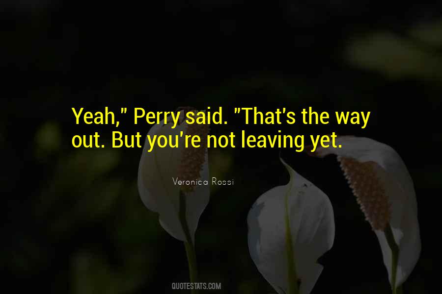 The Way Out Quotes #362952