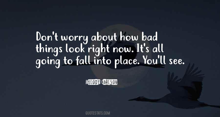 Don't Worry About It Quotes #6305