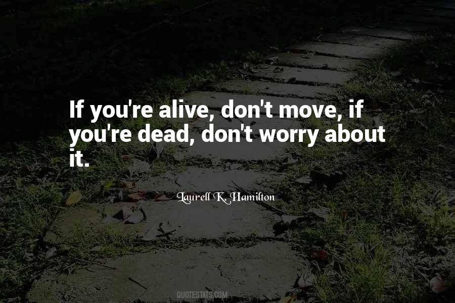 Don't Worry About It Quotes #77799