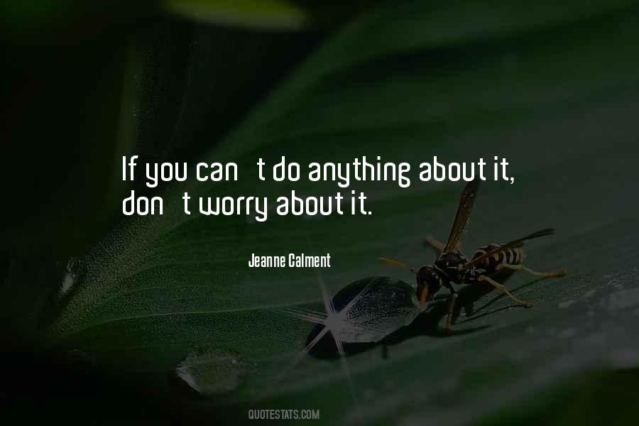 Don't Worry About It Quotes #982539