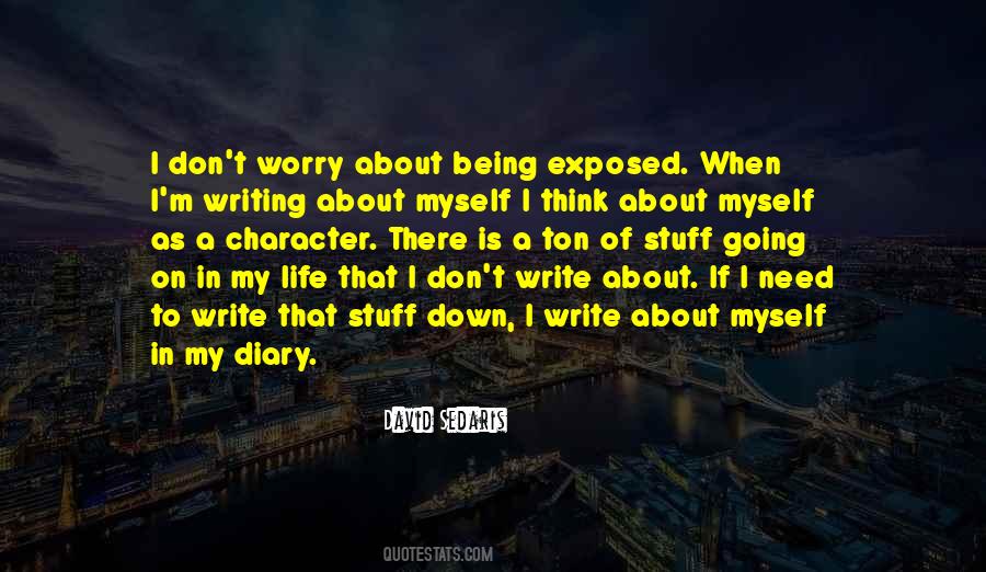 Don't Worry About Life Quotes #1117859