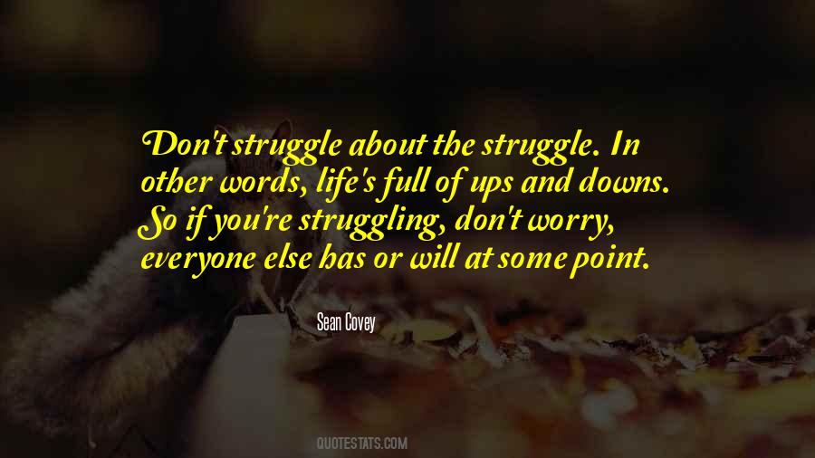 Don't Worry About Life Quotes #1620979