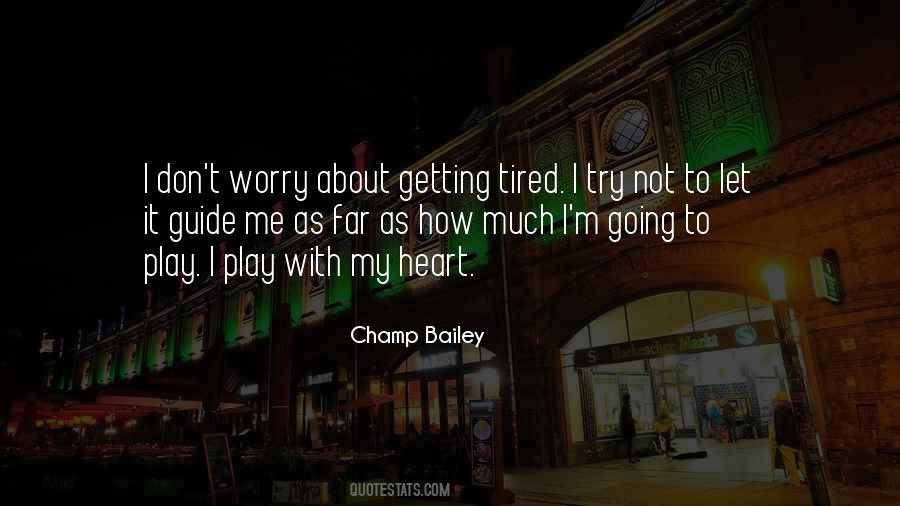 Don't Worry About Me Quotes #885864