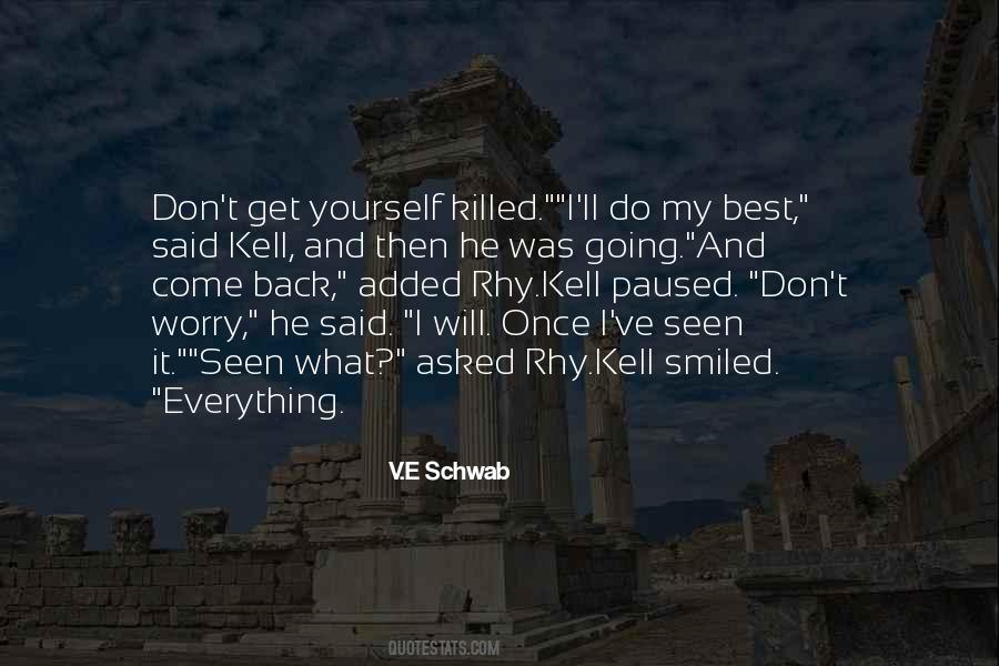 Don't Worry Everything Is Going To Be Ok Quotes #145083