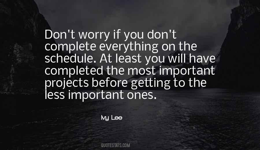 Don't Worry Everything Is Going To Be Ok Quotes #917667