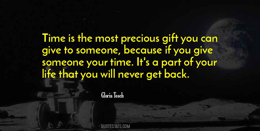 Time Is A Precious Gift Quotes #1236706