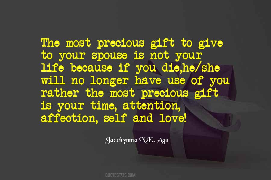 Time Is A Precious Gift Quotes #1319334