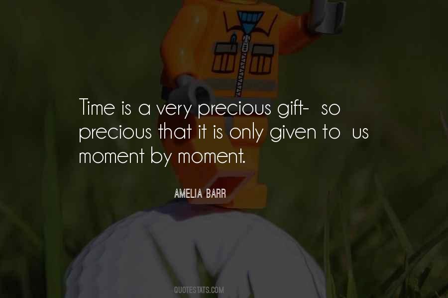 Time Is A Precious Gift Quotes #373229