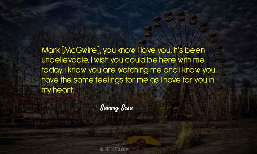 I Wish You Could Be Here With Me Quotes #1830719