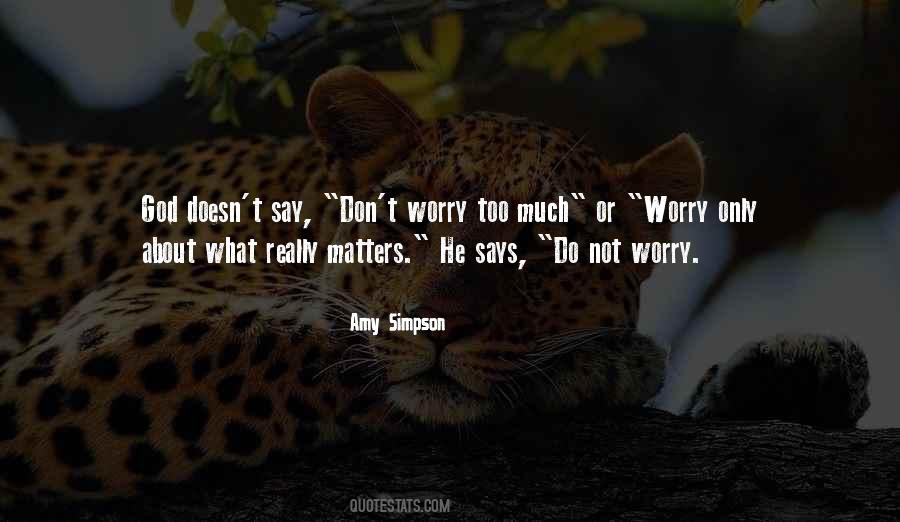 Don't Worry God Quotes #106233