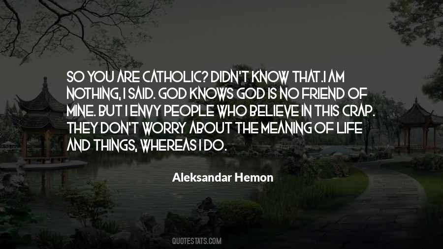 Don't Worry God Quotes #1510907