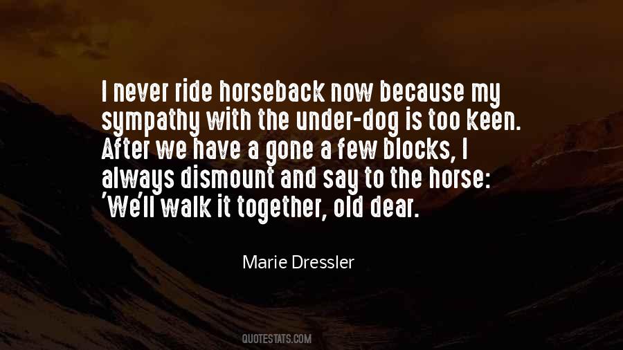 I Ride Because Quotes #1867232