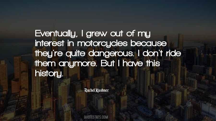 I Ride Because Quotes #413886