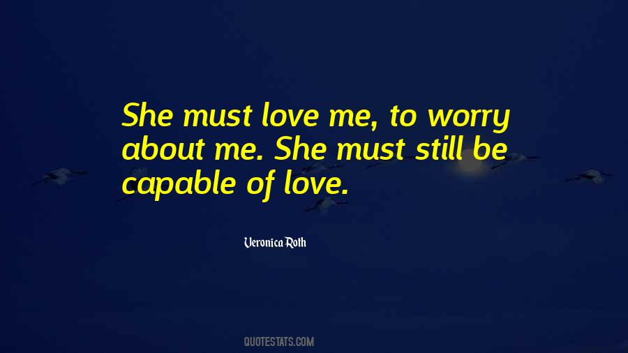 Don't Worry I Love You Quotes #87398