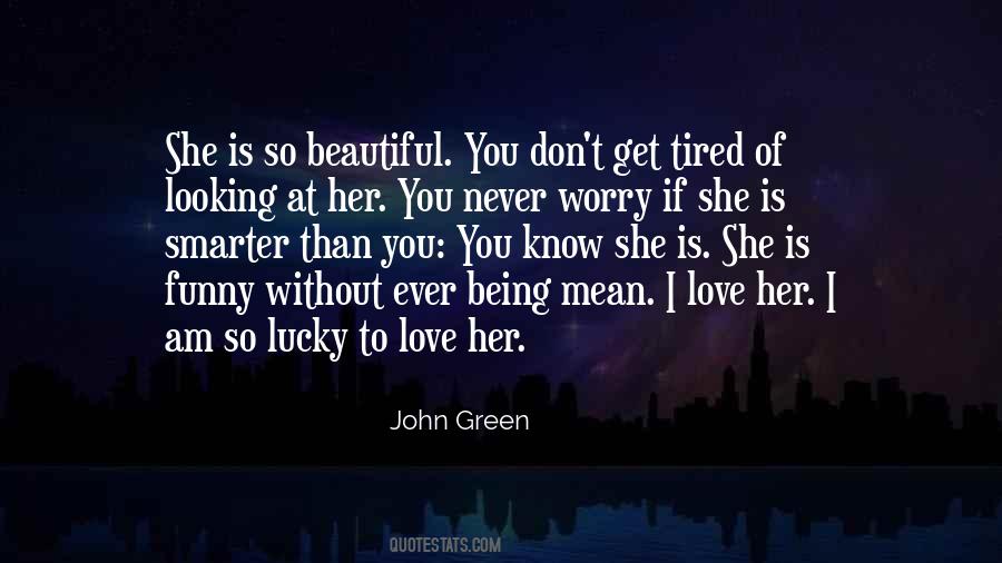 Don't Worry Love Quotes #1208788