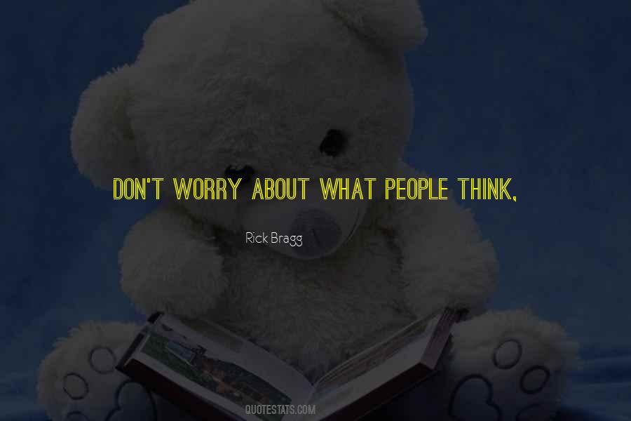 Don't Worry Love Quotes #1619629