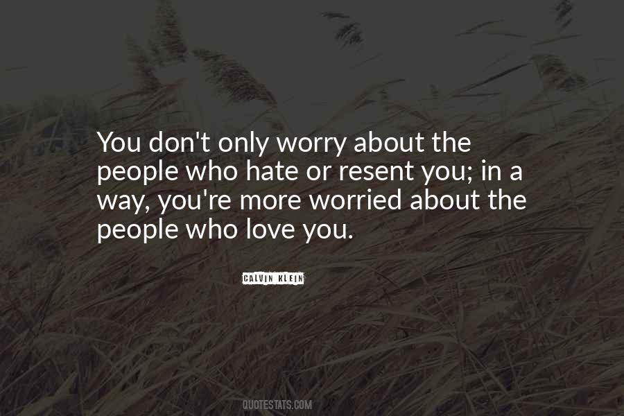 Don't Worry Love Quotes #567880
