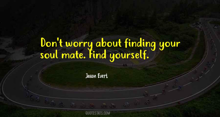 Don't Worry Love Quotes #586315