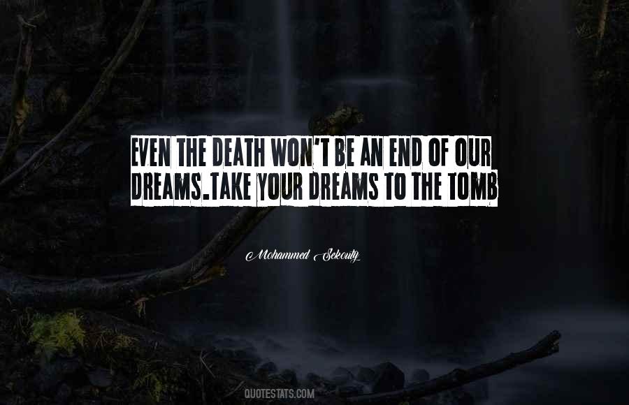When I Get To The End Of My Life Quotes #23513