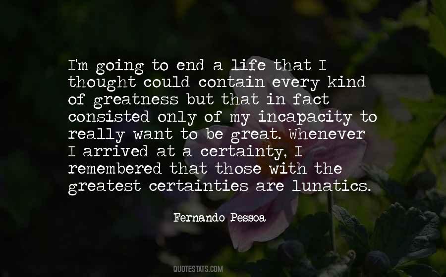 When I Get To The End Of My Life Quotes #24475
