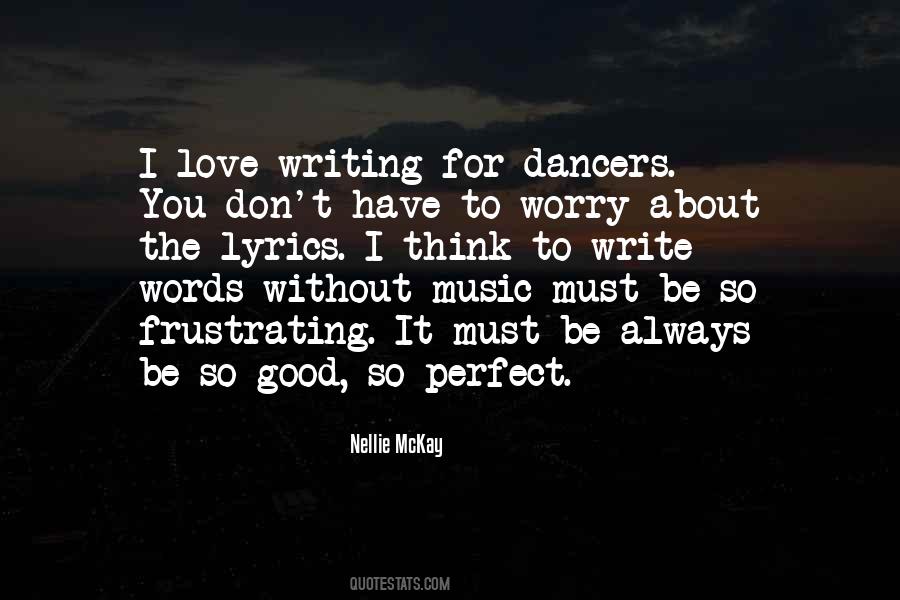 Don't Worry My Love Quotes #722709