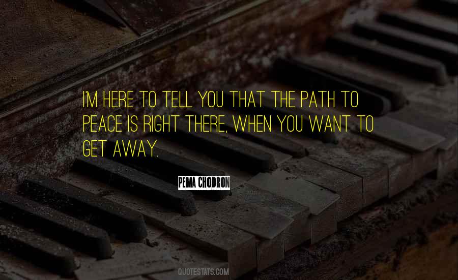 Peace Is Here Quotes #1744158