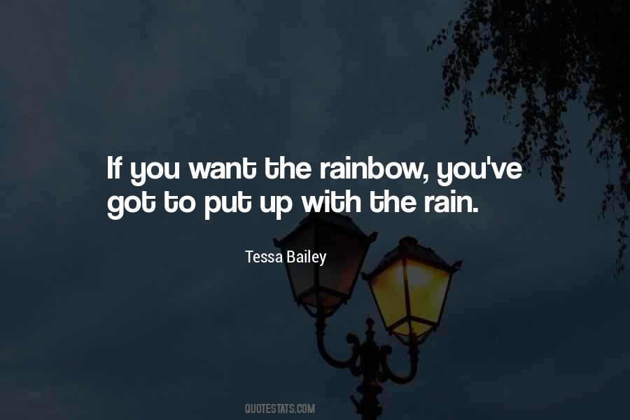 If You Want The Rainbow Quotes #522303