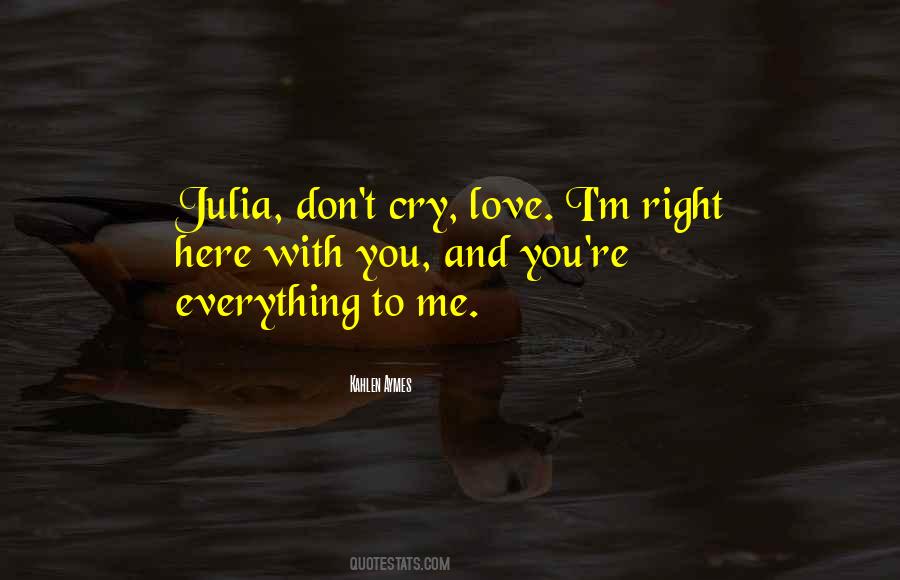 Don't You Cry Quotes #701926