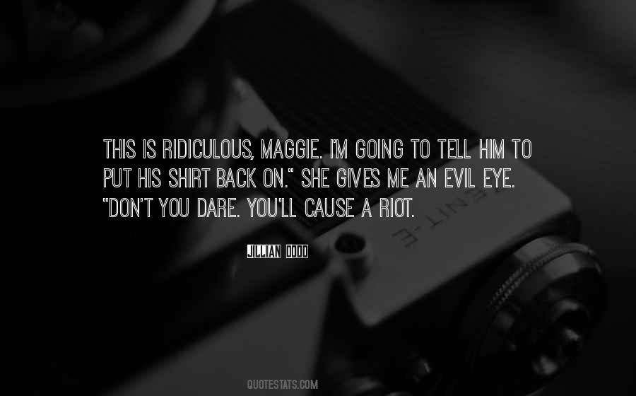 Don't You Dare Me Quotes #1292089 Don't You Dare Me Quotes #1292089