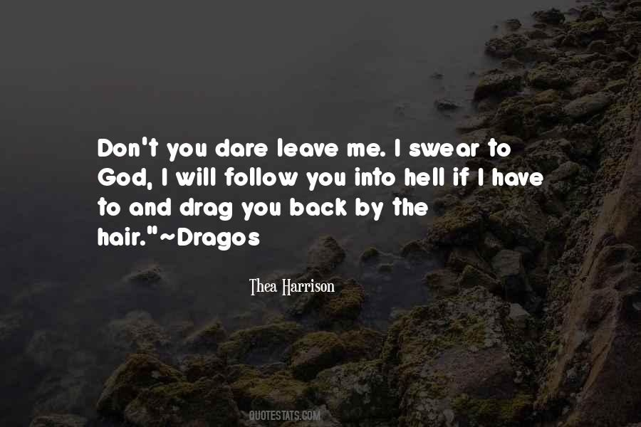 Don't You Dare Me Quotes #463583