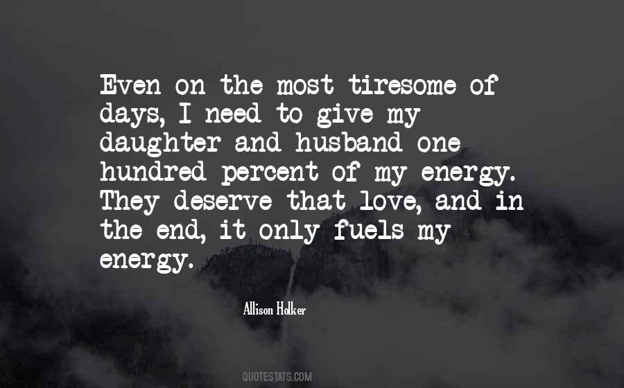 Deserve To Love Quotes #1382315