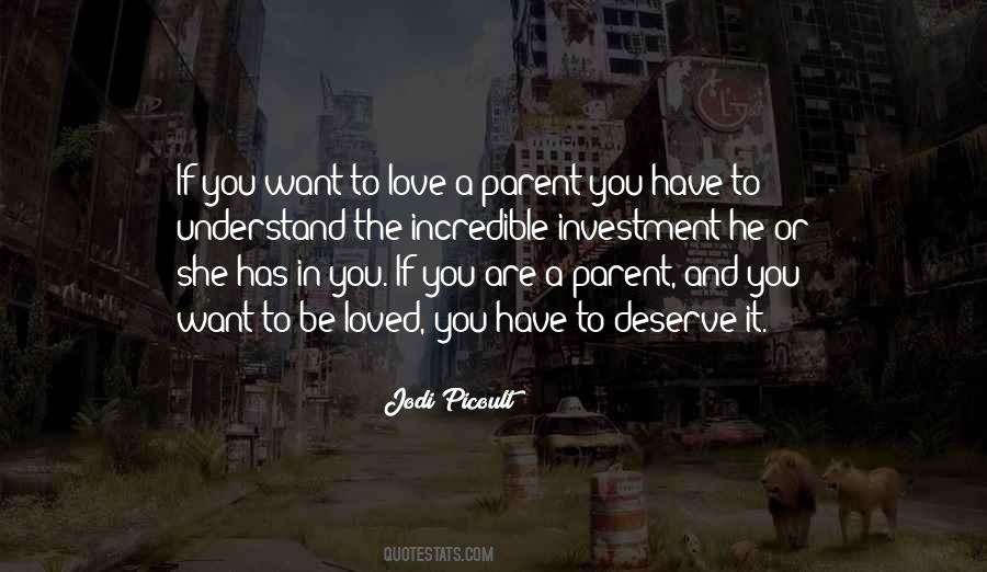 Deserve To Love Quotes #1429177
